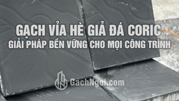 Gạch Vỉa Hè Giả Đá Coric: Giải Pháp Bền Vững Cho Mọi Công Trình